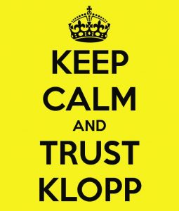 Borussia Dortmund BVB Keep calm and trust Klopp