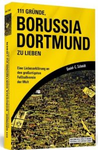 Cover Rezension 111 Gründe Borussia Dortmund zu lieben Daniel-C. Schmidt