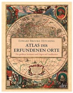 Cover Rezension Atlas der erfundenen Orte Edward Brooke-Hitching