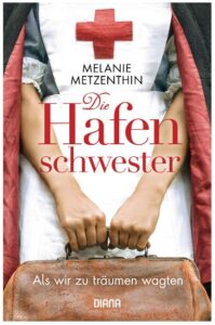 Cover Rezension Die Hafenschwester Band 1 Melanie Metzenthin