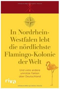 Cover Rezension In Nordrhein-Westfalen lebt die nördlichste Flamingo-Kolonie der Welt riva Verlag