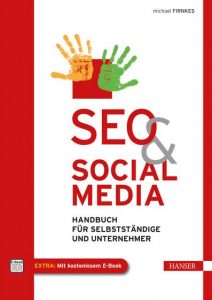 Cover Rezension SEO & Social Media Handbuch für Selbstständige und Unternehmer Michael Firnkes