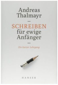 Cover Rezension Schreiben für ewige Anfänger Andreas Thalmayr