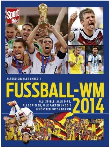 Cover Rezension SportBild Fußball-WM 2014 Alfred Draxler