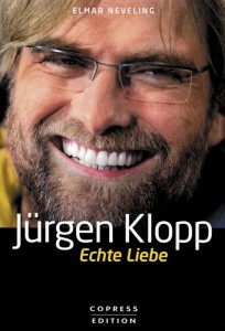 Jürgen Klopp Echte Liebe Copress Elmar Neveling Cover