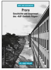 Rezension Cover Prora Geschichte und Gegenwart des Kdf-Seebads Rügen Martin Kaule Ch. Links Verlag