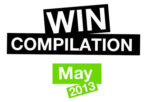 WIN Compilation Mai 2013