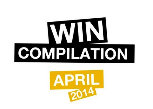 Win Compilation April 2014