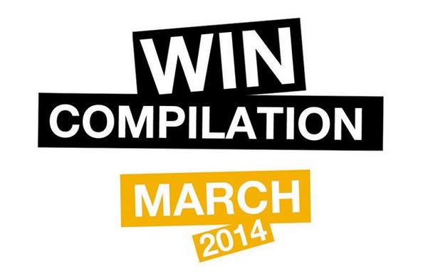 Win Compilation März 2014