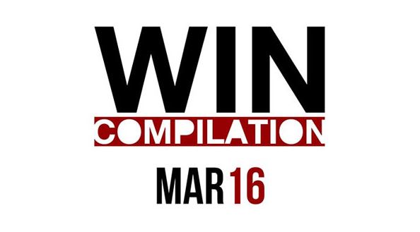 Win-Compilation März 2016