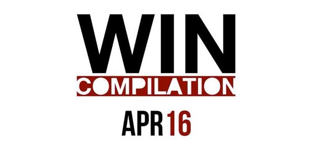 Win-Compilation im April 2016